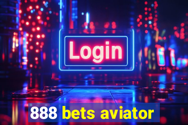 888 bets aviator